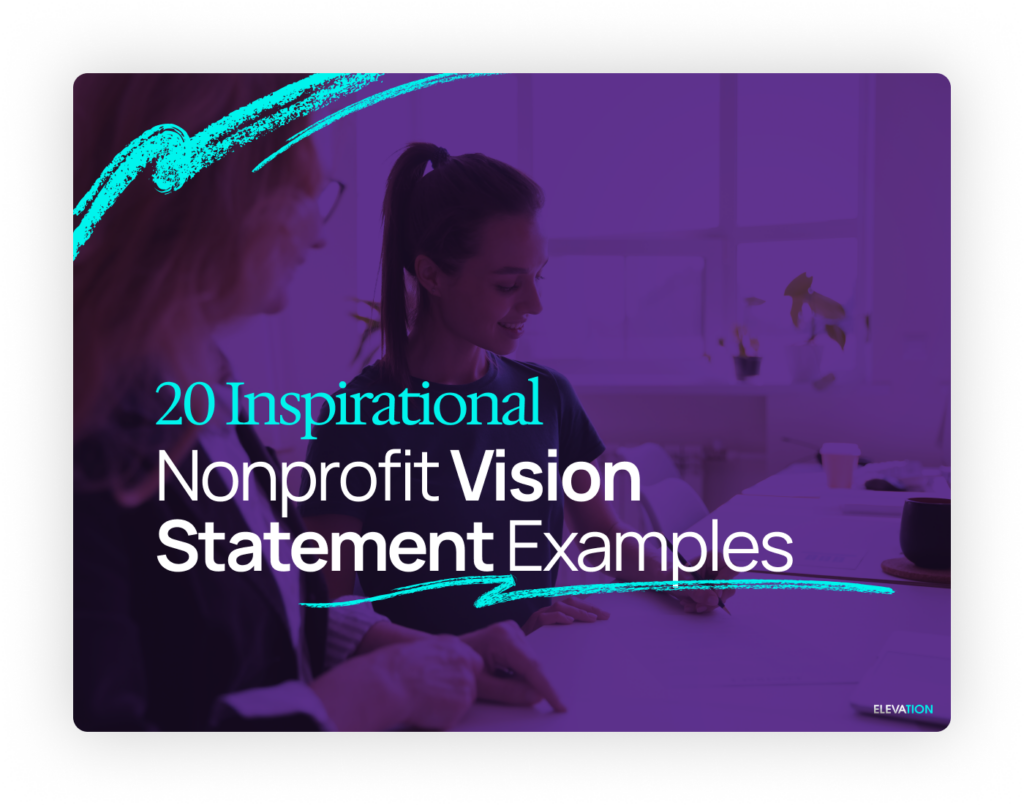 20 Inspirational Nonprofit Vision Statement Examples