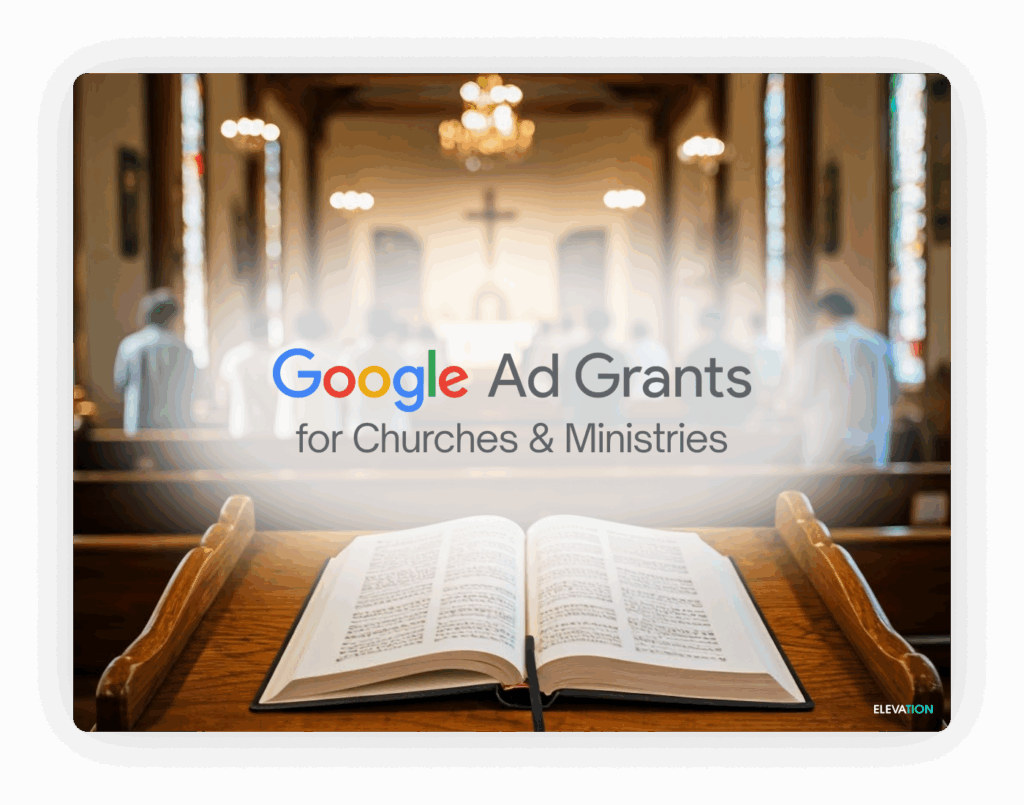 Faith in Digital: How Churches and Ministries Can Use the Google Ad Grant to Grow Their Communities