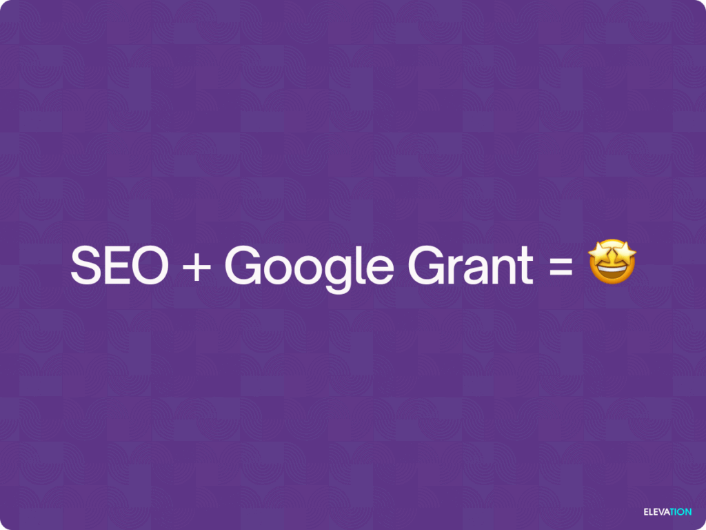 How SEO Enhances the Impact of Your Google Ad Grant
