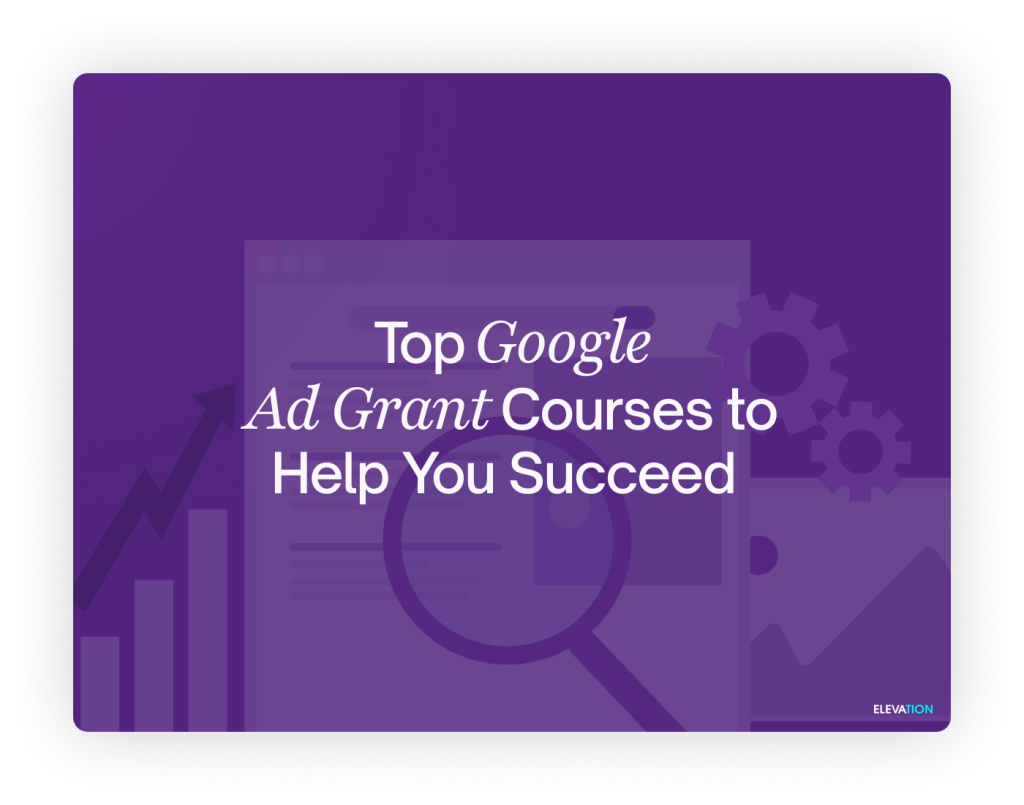 Top Google Ad Grant Courses to Help You Succeed in 2025